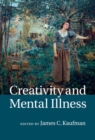 Creativity and Mental Illness - eBook
