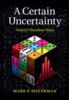Certain Uncertainty : Nature's Random Ways - eBook