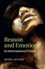 Reason and Emotion in International Ethics - eBook
