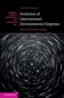 Evolution of International Environmental Regimes : The Case of Climate Change - eBook