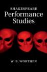 Shakespeare Performance Studies - eBook