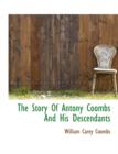 The Story of Antony Coombs and His Descendants - Book