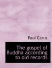 The Gospel of Buddha According to Old Records - Book