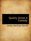 Quality Street a Comedy - Book