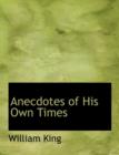 Anecdotes of His Own Times - Book
