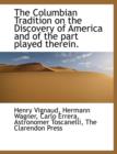 The Columbian Tradition on the Discovery of America and of the Part Played Therein. - Book