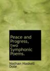 Peace and Progress, Two Symphonic Poems. - Book