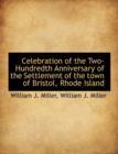 Celebration of the Two-Hundredth Anniversary of the Settlement of the Town of Bristol, Rhode Island - Book