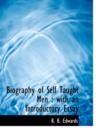 Biography of Self Taught Men : With an Introductory Essay - Book