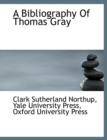 A Bibliography of Thomas Gray - Book