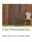 A Year's Ministry Second Series. - Book