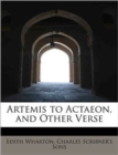 Artemis to Actaeon, and Other Verse - Book