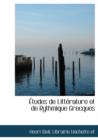 Etudes de Litt Rature Et de Rythmique Grecques - Book