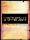 Etudes de Litt Rature Et de Rythmique Grecques - Book