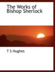 The Works of Bishop Sherlock - Book