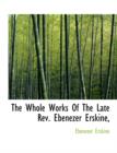 The Whole Works of the Late REV. Ebenezer Erskine, - Book