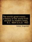 The World's Great Events ... a History of the World from Ancient to Modern Times, B.C. 4004 to A.D. 1903 - Book
