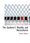 The Gardener's Monthly and Horticulturist - Book