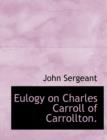 Eulogy on Charles Carroll of Carrollton. - Book