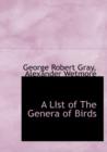 A List of the Genera of Birds - Book