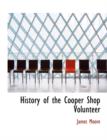 History of the Cooper Shop Volunteer - Book