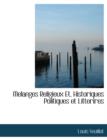 Melanges Religieux Et, Historiques Politiques Et Litterires - Book