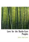 Love for the Battle-Corn Peoples - Book