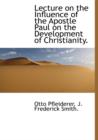 Lecture on the Influence of the Apostle Paul on the Development of Christianity. - Book
