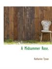 A Midsummer Rose. - Book
