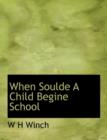When Soulde a Child Begine School - Book