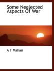 Some Neglected Aspects of War - Book