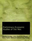 Preliminary Economic Studies of the War. - Book