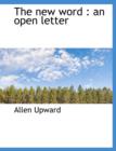 The New Word : An Open Letter - Book