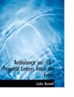 Ambulance No. 10 : Personal Letters from the Front - Book