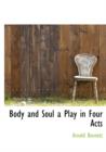 Body and Soul a Play in Four Acts - Book