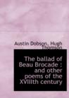 The Ballad of Beau Brocade : And Other Poems of the Xviiith Century - Book