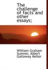 The Challenge of Facts and Other Essays; - Book