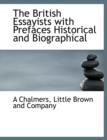 The British Essayists with Prefaces Historical and Biographical - Book