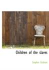 Children of the Slaves - Book