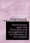 Dissertations Upon the Principles and Arrangement of an Harmony of the Gospels - Book