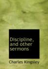 Discipline, and Other Sermons - Book