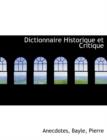 Dictionnaire Historique Et Critique - Book