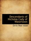 Descendants of Nicholas Cady of Watertown - Book