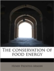 The Conservation of Food Energy - Book