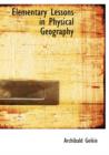 Elementary Lessons in Physical Geography - Book