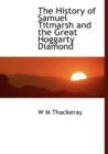 The History of Samuel Titmarsh and the Great Hoggarty Diamond - Book