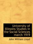 University of Illinoins Studies in the Social Sciences March 1919 - Book