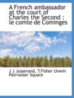 A French Ambassador at the Court of Charles the Second : Le Comte de Cominges - Book