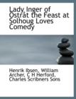 Lady Inger of Ostrat the Feast at Solhoug Loves Comedy - Book