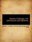 Kenelm Chillingly, His Adventures and Opinions - Book